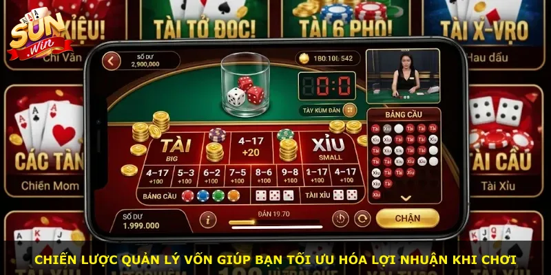 Chiến lược quản lý vốn giúp bạn tối ưu hóa lợi nhuận khi chơi
