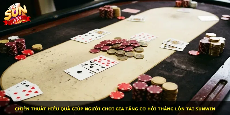 Chiến thuật hiệu quả giúp người chơi gia tăng cơ hội thắng lớn tại Sunwin