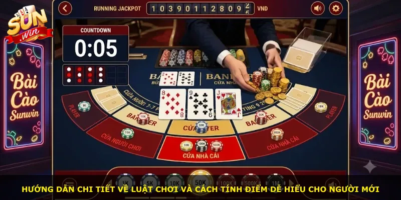 Hướng dẫn chi tiết về luật chơi và cách tính điểm dễ hiểu cho người mới