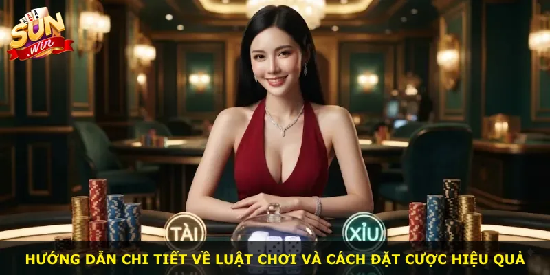 Hướng dẫn chi tiết về luật chơi và cách đặt cược hiệu quả