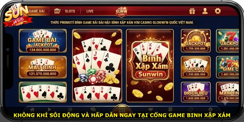 Không khí sôi động và hấp dẫn ngay tại cổng game Binh Xập Xám