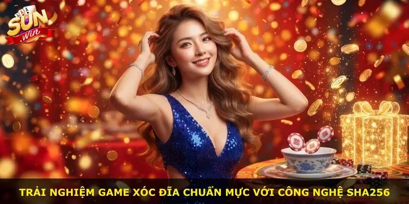 Trải nghiệm game xóc đĩa chuẩn mực với công nghệ SHA256