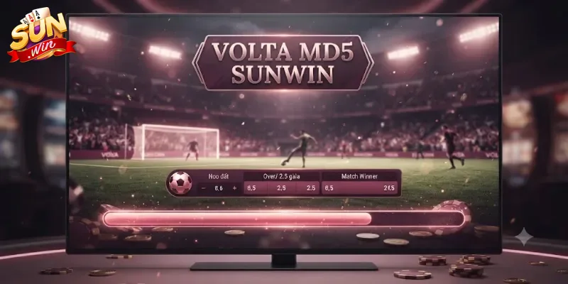 Volta MD5 Sunwin Trải Nghiệm Game Bài Bảo Mật, Giải Trí Cực Đã
